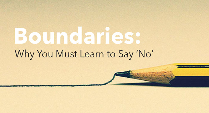 Boundaries-Why-You-Must-Learn-to-Say-No