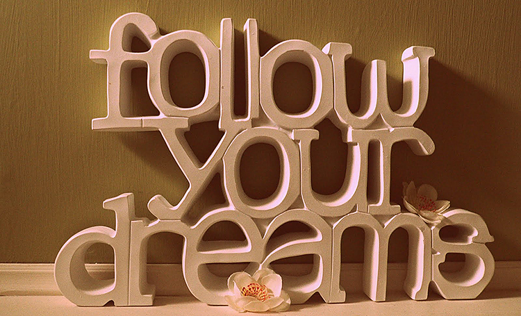 follow-your-dreams